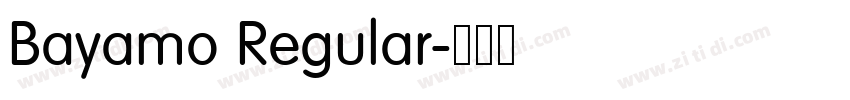 Bayamo Regular字体转换 Bayamo Regular字体转换